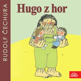 Hugo z hor - Rudolf Čechura