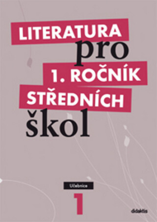 Literatura pro 1. ročník SŠ - učebnice (Defekt) - Renata Bláhová