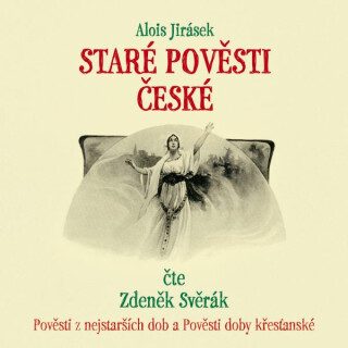 Staré pověsti české - Alois Jirásek