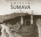 Zmizelá Šumava 3 - Jan Fischer,Emil Kintzl